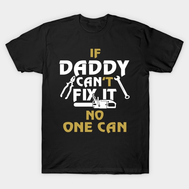 FAther (2) DADDY CAN FIX IT T-Shirt by HoangNgoc